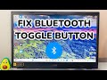 How To Fix Bluetooth On Off Button Missing In Windows 11 / 10