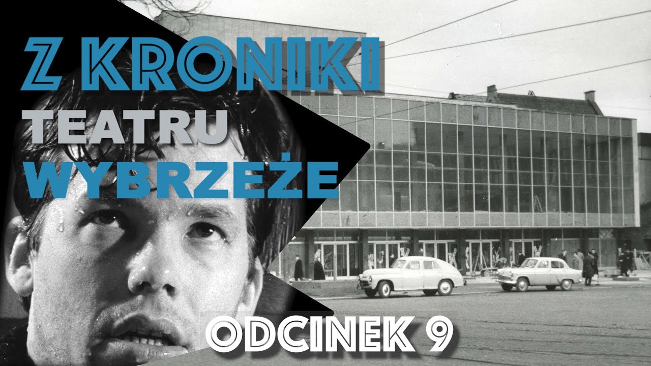 Z KRONIKI TEATRU WYBRZEŻE - ODCINEK 9 PRZEDSTAWIENIE HAMLETA WE WSI