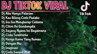 KUMPULAN DJ TIKTOK VIRAL -DJ AKU HANYA PELARIAN -DJ KAU BIOANG CINTA PADAKU -DJ VIRAL 2023