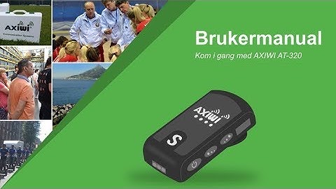 AXIWI instruksjonsvideo AXIWI AT-320 lydkommunikasjonssystem