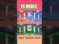 BEST PLAYER PACK | FC MOBILE #fcmobile #fifa #football #youtubeshorts #fcbarcelona
