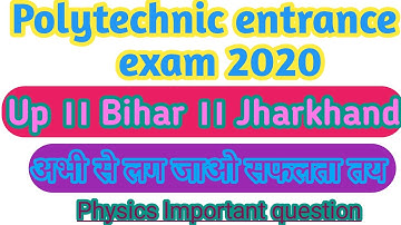 #polytechnic entrance exam preparation 2020,#jeecup 2020,#up#Bihar#Jharkhand,।। Physics।।