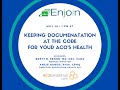 Keeping documentation at the core for your acos health
