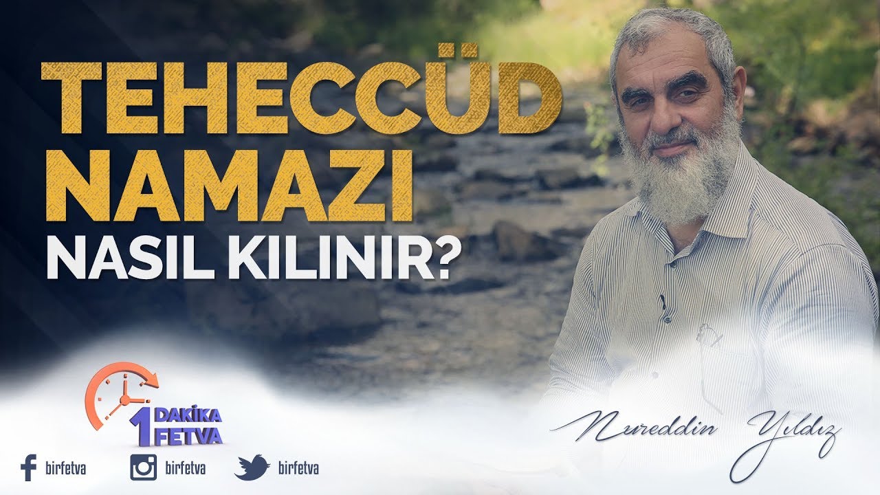 Teheccüd namazı nasıl kılınır? / Birfetva Nureddin YILDIZ YouTube Teheccüd namazı nasıl kılınır? / Birfetva Nureddin YILDIZ YouTube