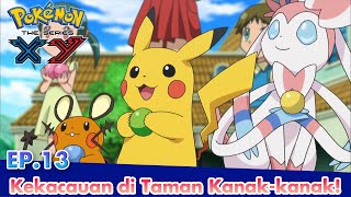 Pokémon the Series: XY  | EP13 Kekacauan di Taman Kanak-kanak! | Pokémon Indonesia