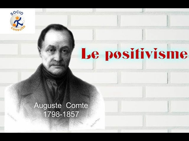 Auguste Comte et le positivisme - YouTube