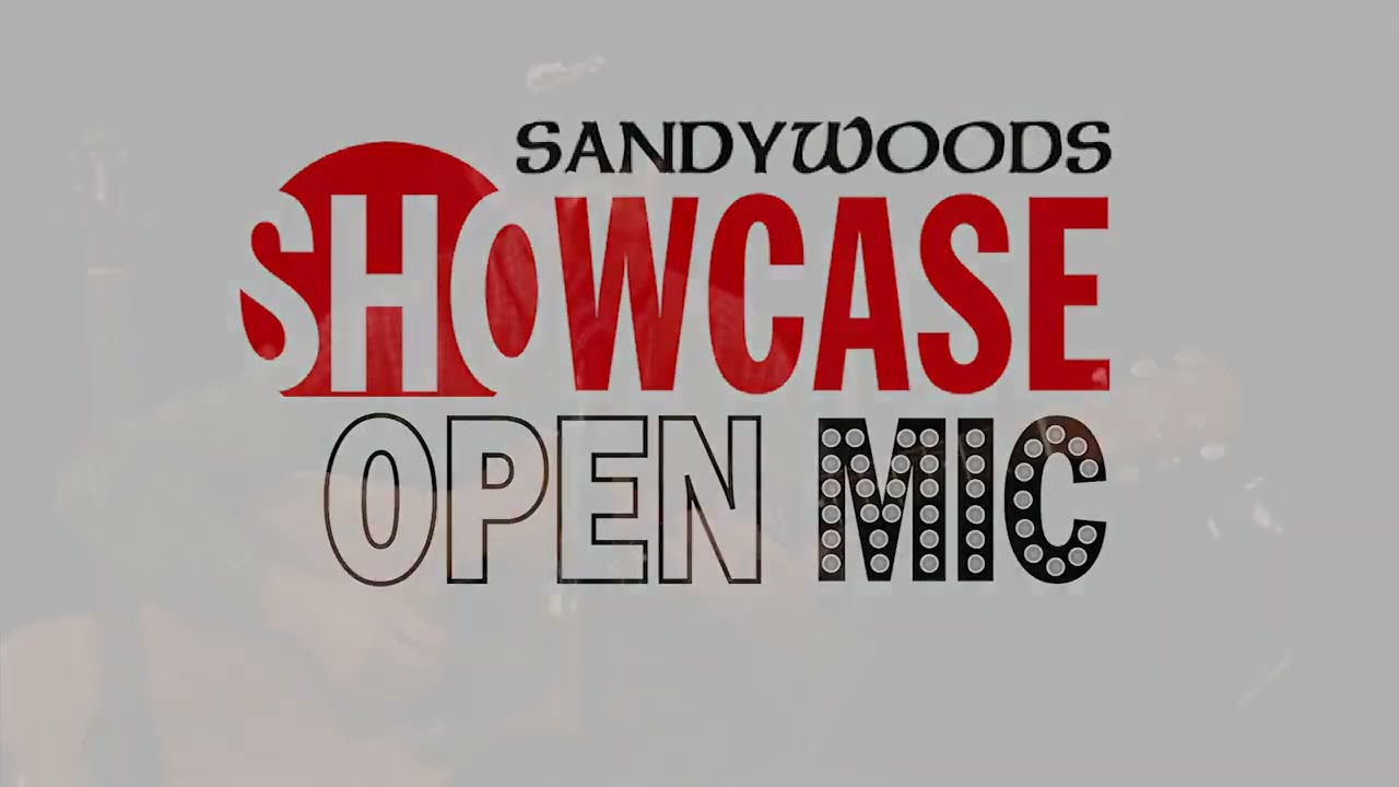Sandywoods Showcase Open Mic Tuesdays  EP 104