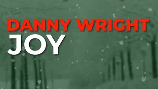 Danny Wright - Joy (Official Audio)