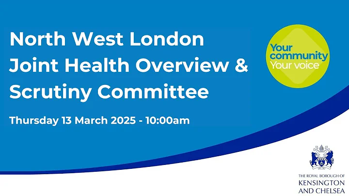 North West London Joint Health Overview and Scrutiny Committee -  13 March 2025