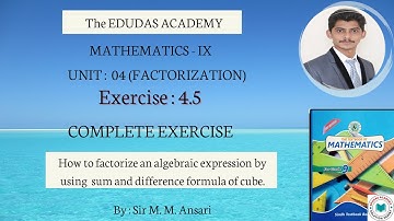Grade 9 | Mathematics | Unit 04 | Factorization | Exercise 4.5 (Complete) | Sindh Textbook Board