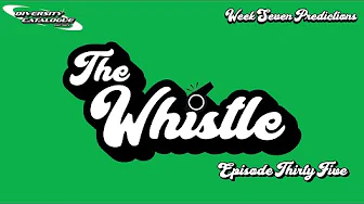 Week 7 NFL Predictions | Is Drake Maye the MVP? | The Whistle Ep. 35