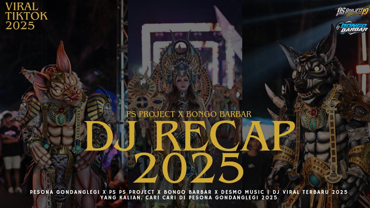 DJ RECAP 2025 | PS PROJECT X DJ BONGOBARBAR | VIRAL YANG KALIAN CARI CARI DI PESONA GONDANGLEGI 2025