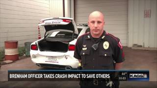 Brenham Police Officer Takes Crash Impact to Save Others