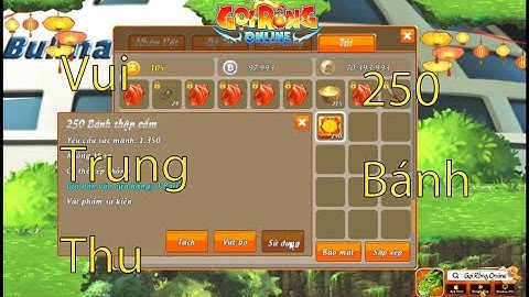 Gọi Rồng Online | Phá Cỗ Trung Thu Với 250 Bánh Thập Cẩm