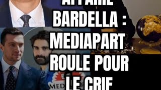 Affaire Bardella Mediapart Roule Pour Le Crif