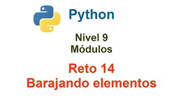 Programar en Python - Nivel 9 - Reto 14 - Barajando elementos