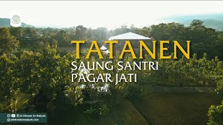 Tatanen di Saung Santri Pagar Jati : Harmoni Santri dan Alam Di Leuwi Sadeng