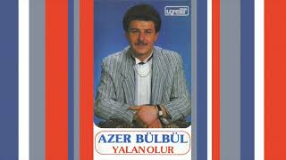 Yalan Olur - Azer Bülbül (Yalan Olur Albümü) Resimi