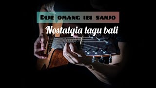 Lirik Omang sayang- omang dije ibi sanjo?, nostalgia lagu Bali enak didengar