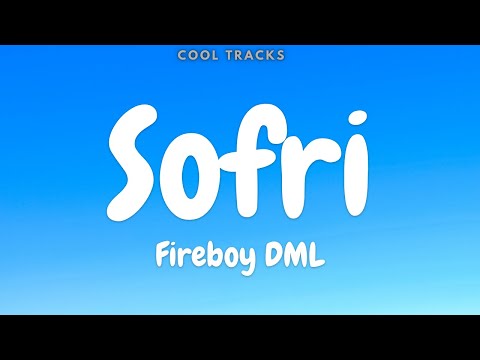 Fireboy DML - Sofri (Audio)