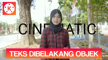 Cara Meletakkan Teks Dibelakang Objek Di Kinemaster