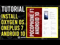 Android 10 ON POCOPHONE F1 | Install Oxygen Os | OnePlus 7 Port