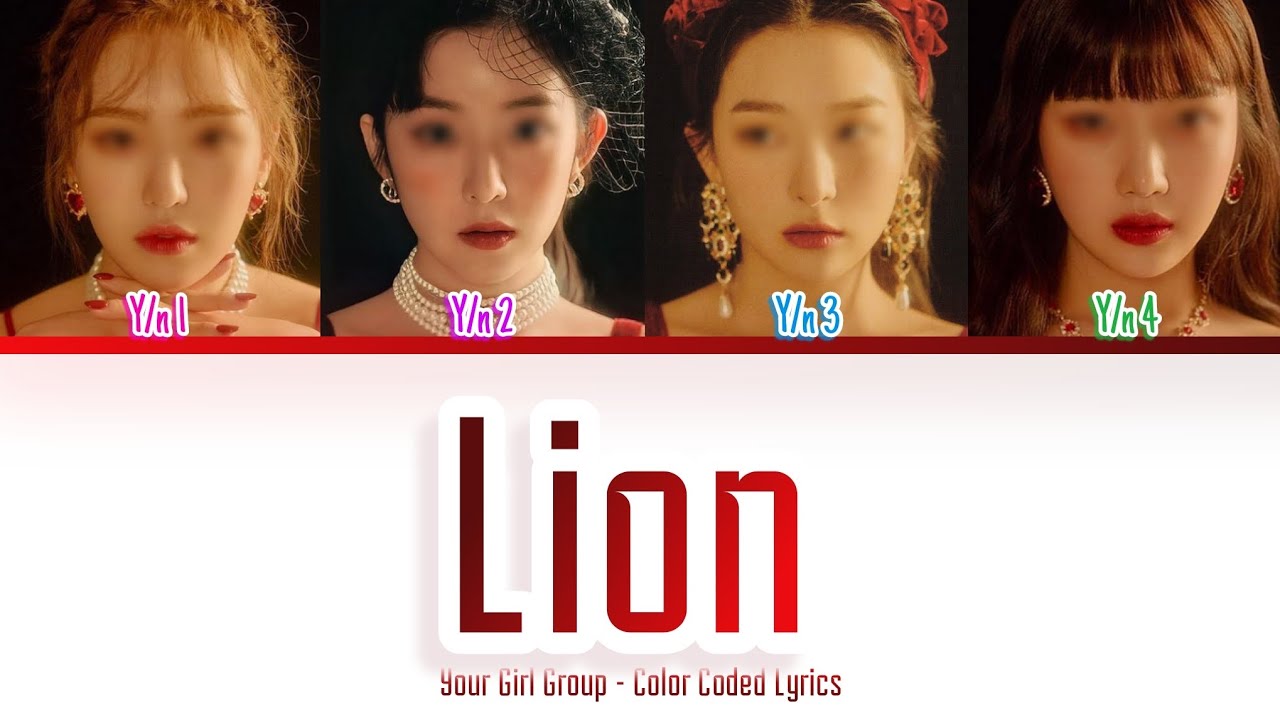 [Your Girl Group 너의 여자 그룹] Lion ((G)-IDLE): 4 members (Color Coded Lyrics)
