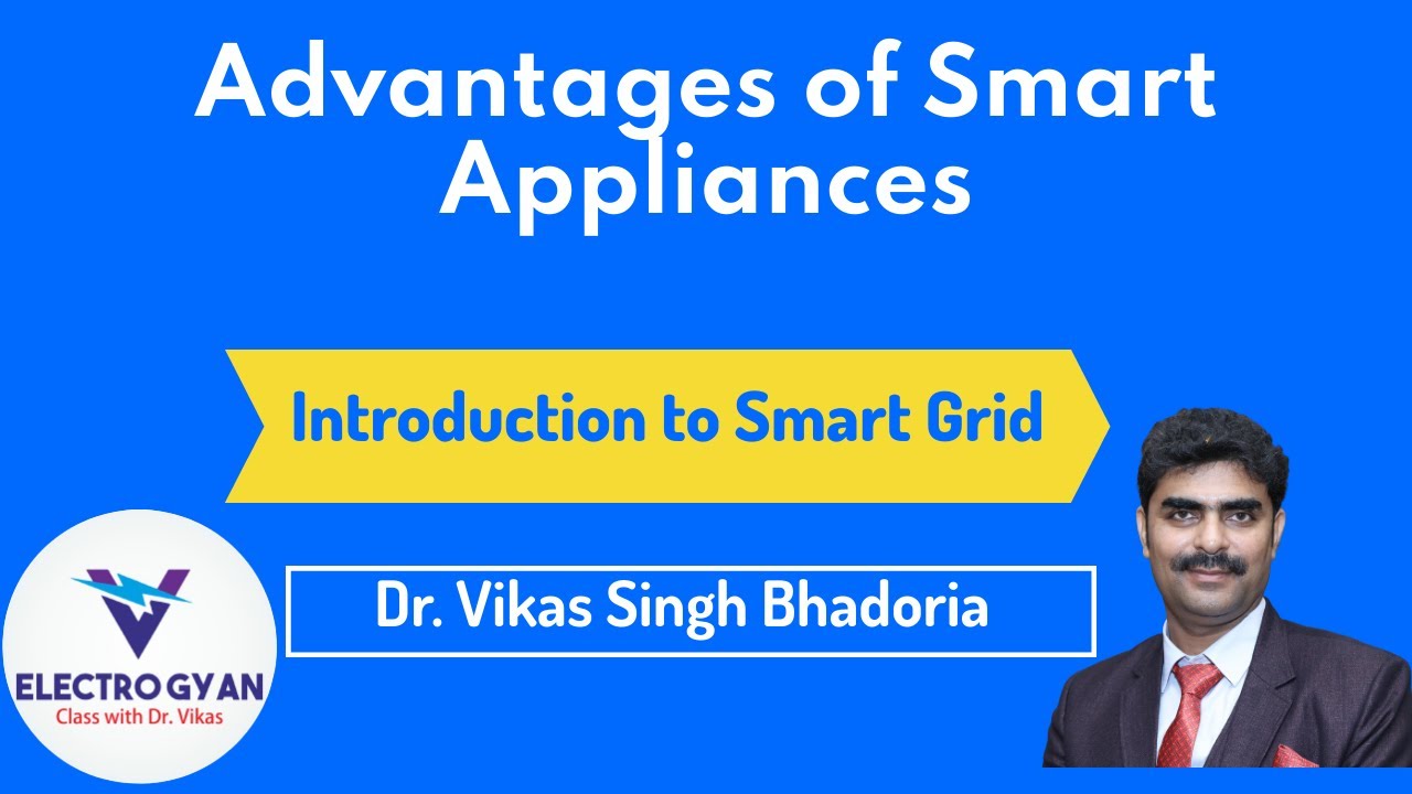 Advantages of Smart Appliances Introduction to Smart Grid हिन्दी Version YouTube