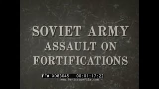 ' SOVIET ARMY ASSAULT ON FORTIFICATIONS ' 1958 U.S. ARMY INTELLIGENCE FILM XD83045