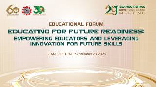 [SEAMEO RETRAC] - Educational Forum 2026