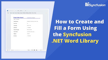 How to Create and Fill a Form using the .NET Word Library