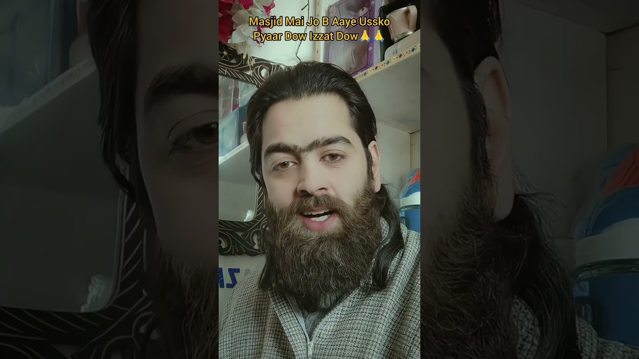 Masjid Mai Jo B Aaye Ussko Izzat aur Pyaar Se Paesh Aaw 🙏