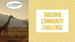 Discover Tanzania on the Tanzania Community Challenge