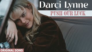 Darci Lynne “Push Our Luck” Official Music Video