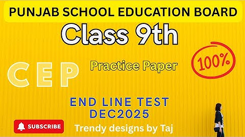PSEB Class 9th CEP Endline Test | CEP Practice test #pseb @tajsharmamaur