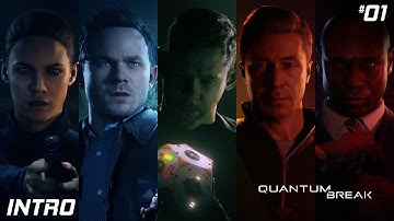 QUANTUM BREAK Walkthrough Gameplay Part - 1 INTRO 1440p (2k 60fps)