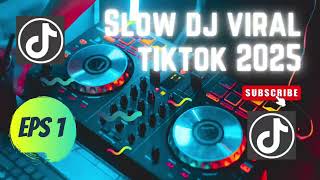 BEST RELAXING SLOW DJ REMIX 2025 – VIRAL TIKTOK BEATS TO CHILL \u0026 WORK