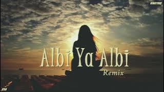 Albi Ya Albi  –  DJ Remix【Ringtone】