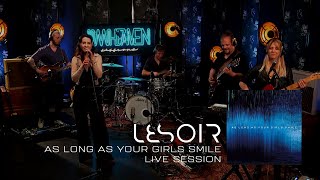 Lesoir - As Long As Your Girls Smile (Live Session)
