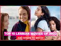 Top 15 Lesbian Movies of 2022 and Where To Watch