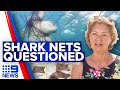 Effectiveness of shark nets called into question after fatal attack | 9 News Australia