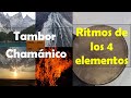 🔥🌍💧🌬 Ritmos de los 4 elementos_Tambor Chamanico_ Tierra_Agua_Aire_Fuego_Rhythms of the elements_Drum