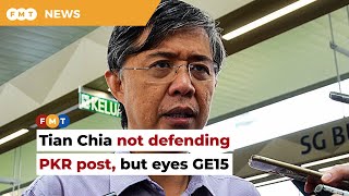 Tian Chua Not Defending Pkr Veep Post, But Wants To Contest In Ge15