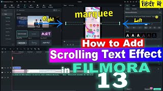 Filmora 13 | how to add scrolling text in filmora 13 | scrolling text animation in video | marquee