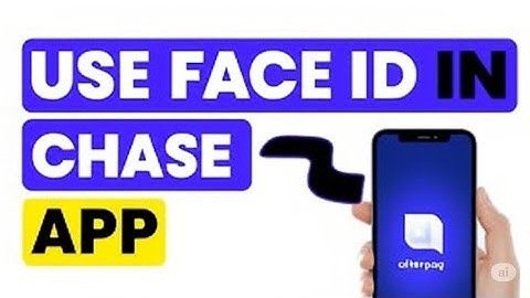 HOW TO USE FACE ID IN CHASE APP 2025   FULL GUIDE