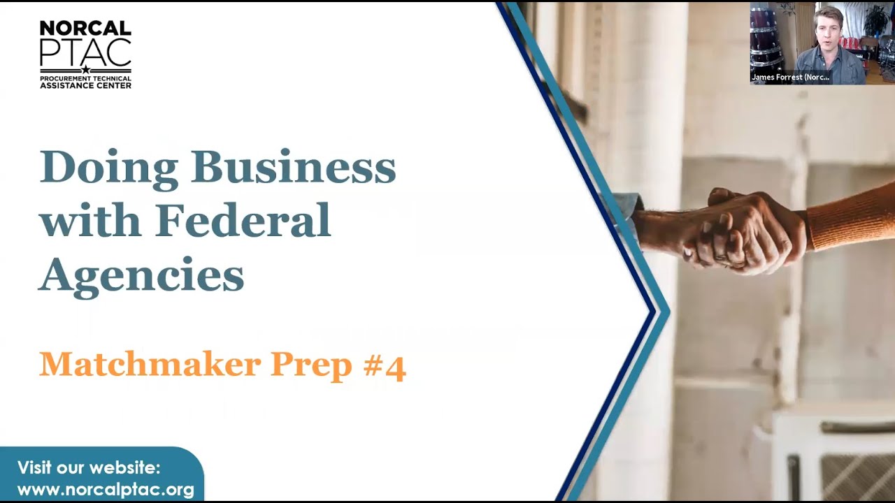 Matchmaker Prep #4 | Doing Business with Federal Agencies
