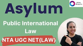 Asylum || Public International Law