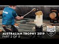 TIMBERSPORTS Australia - Season 2019 - Australian Trophy - Part 2 of 8