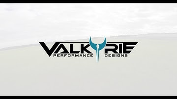 VALKYRIE by Performance Designs