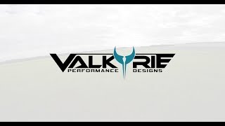VALKYRIE by Performance Designs